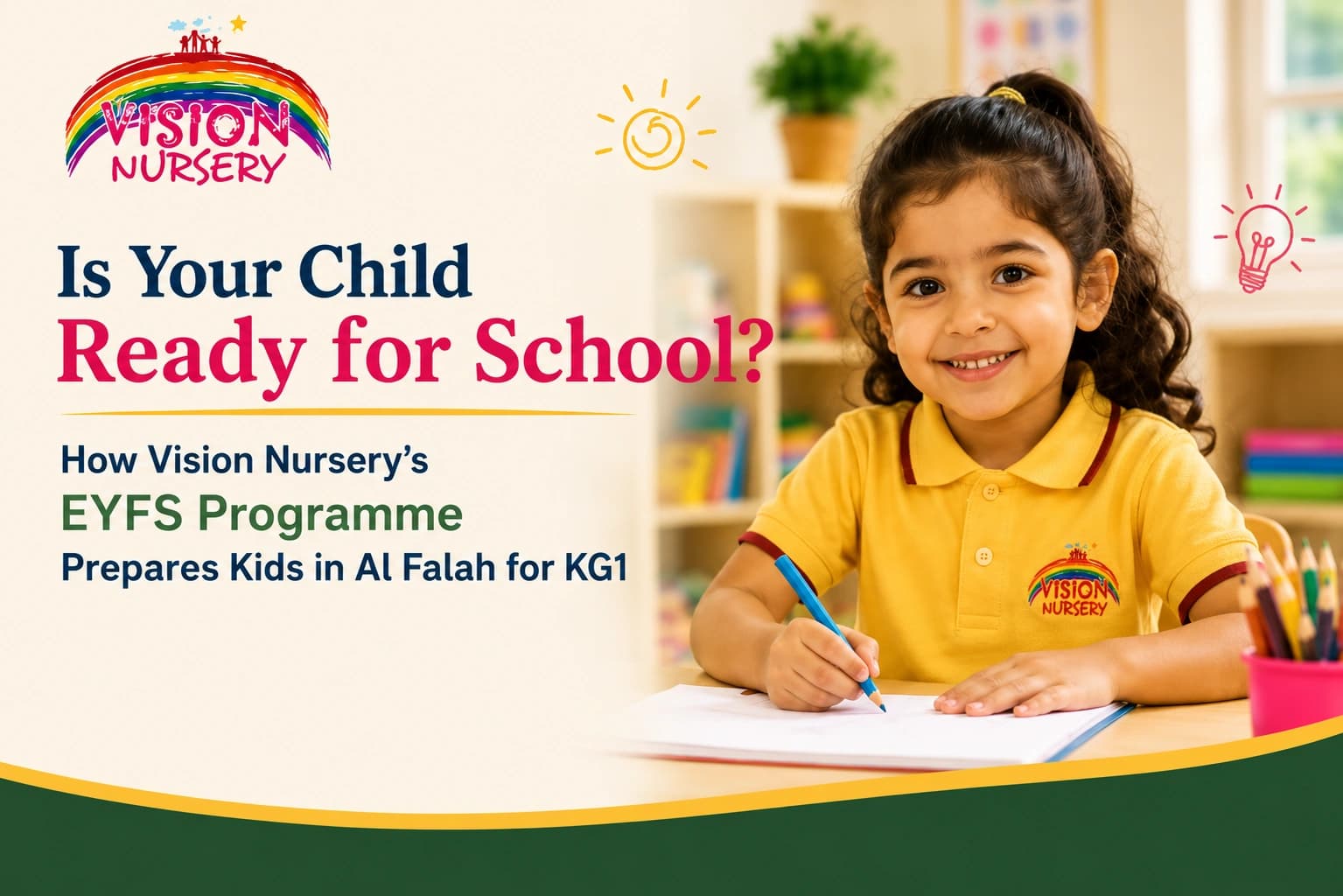 Is Your Child Ready for School? How Vision Nursery's EYFS Programme Prepares Kids in Al Falah for KG1